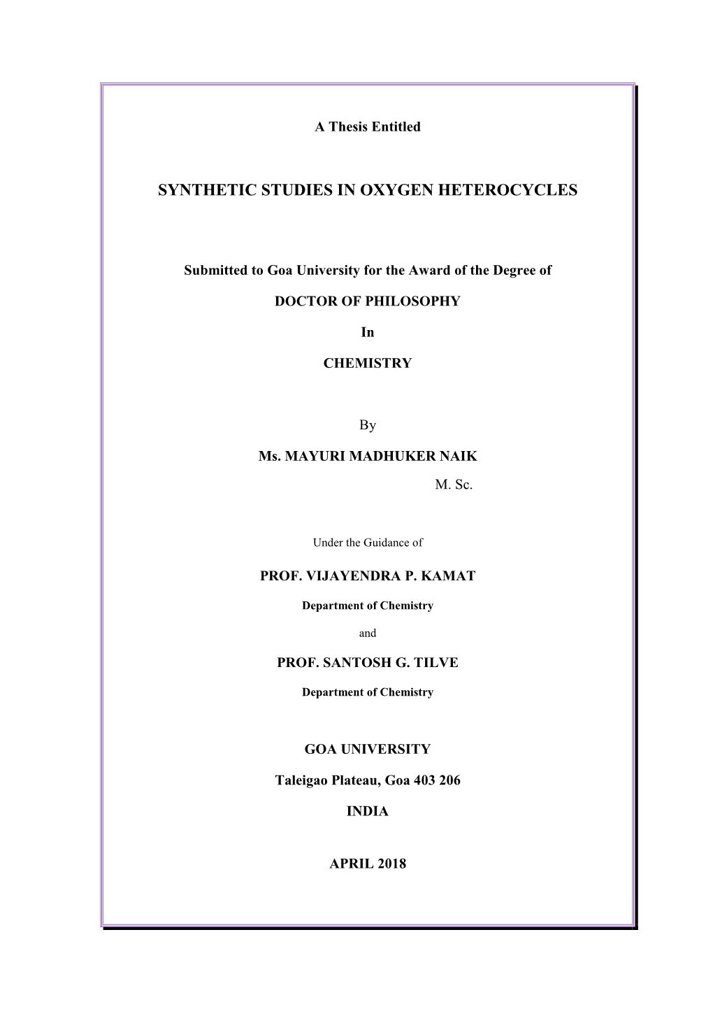 Synthetic Studies in Oxygen Heterocycles