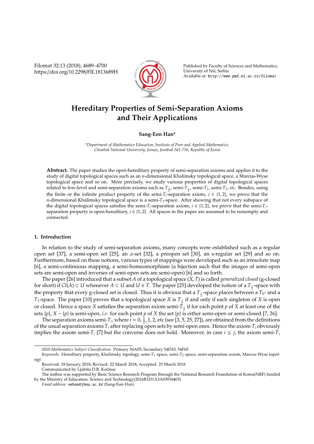 Hereditary Properties of Semi-Separation Axioms and Their Applications