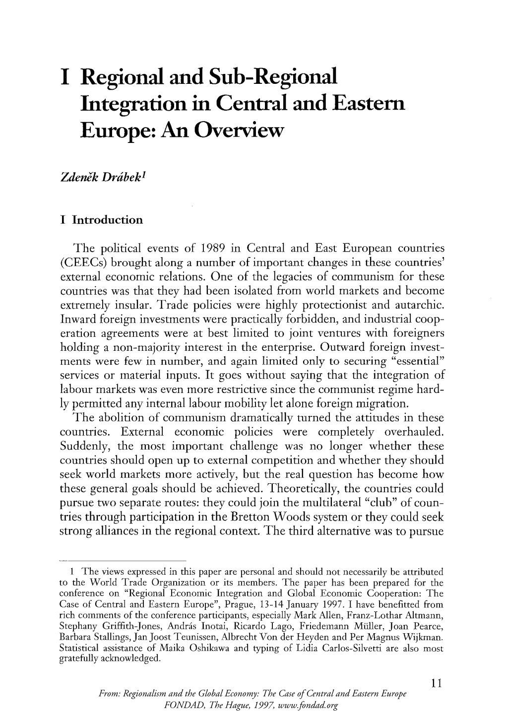 I Regional and Sub-Regional Integration in Central and Eastern Europe: an Overview