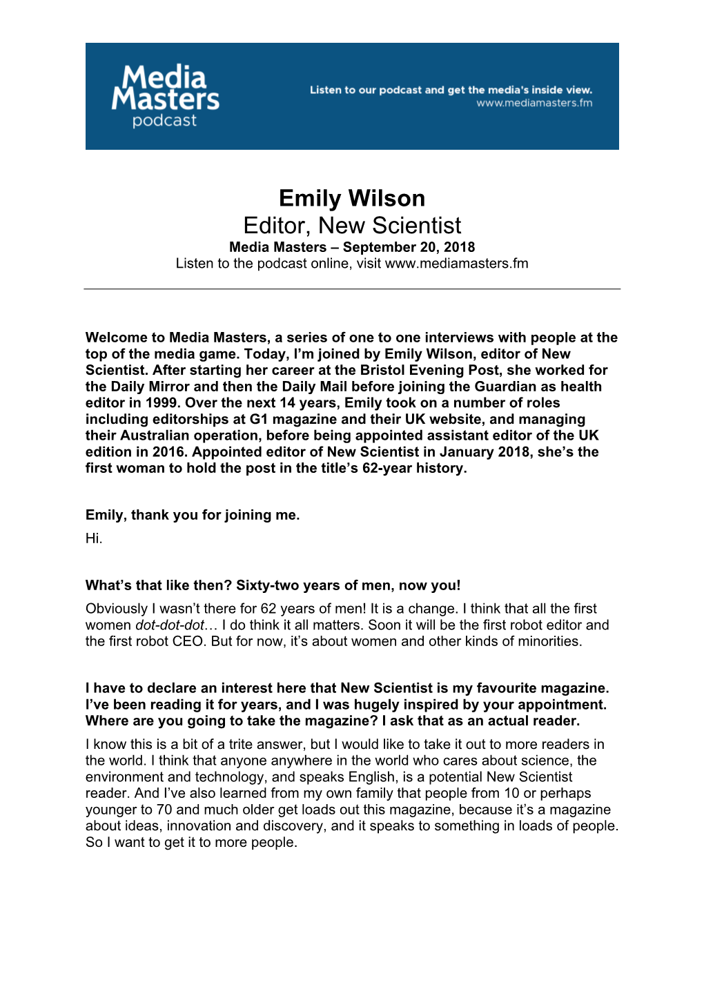 Emily Wilson Editor, New Scientist Media Masters – September 20, 2018 Listen to the Podcast Online, Visit