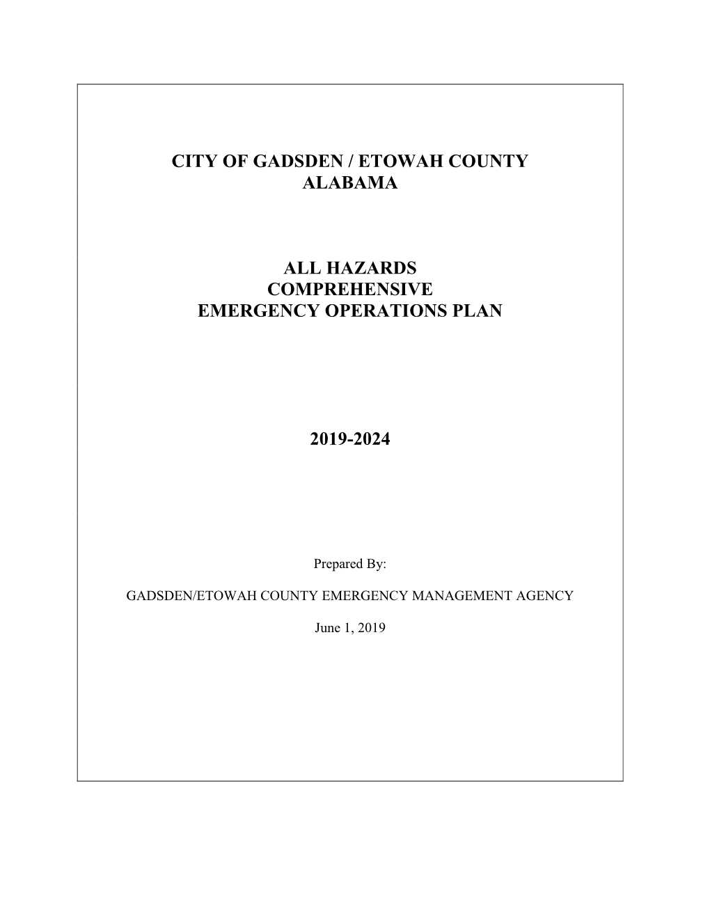 City of Gadsden / Etowah County Alabama All Hazards Comprehensive Emergency Operations Plan 2019-2024