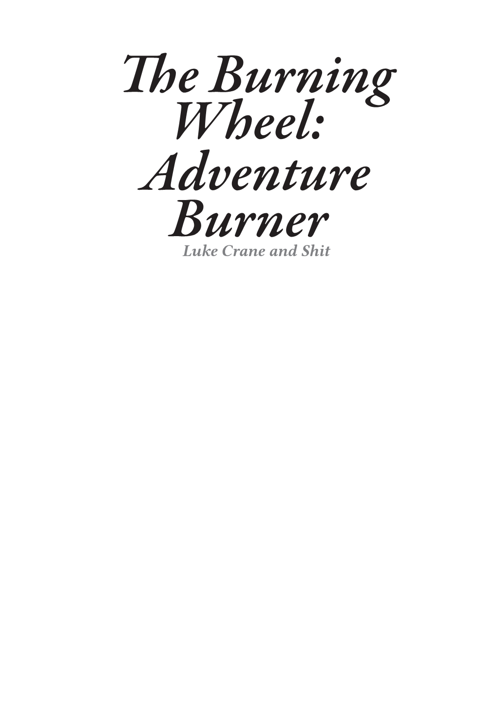 The Burning Wheel: Adventure Burner
