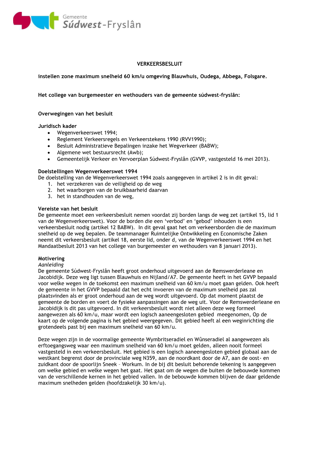 VERKEERSBESLUIT Instellen Zone Maximum Snelheid 60 Km/U Omgeving Blauwhuis, Oudega, Abbega, Folsgare