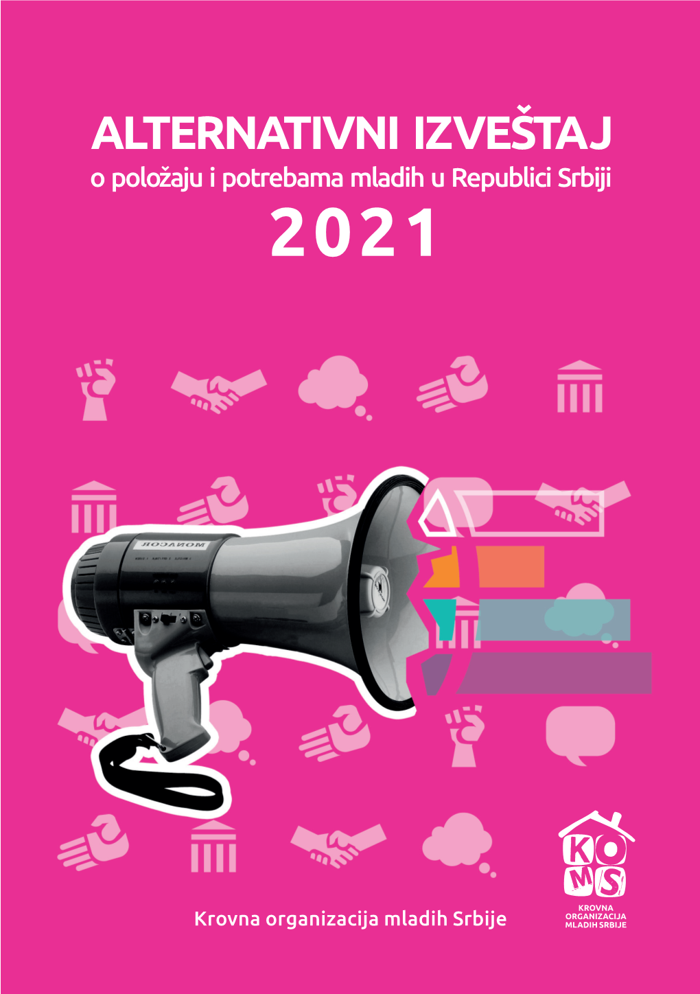 Alternativni Izveštaj O Položaju I Potrebama Mladih U Srbiji 2021