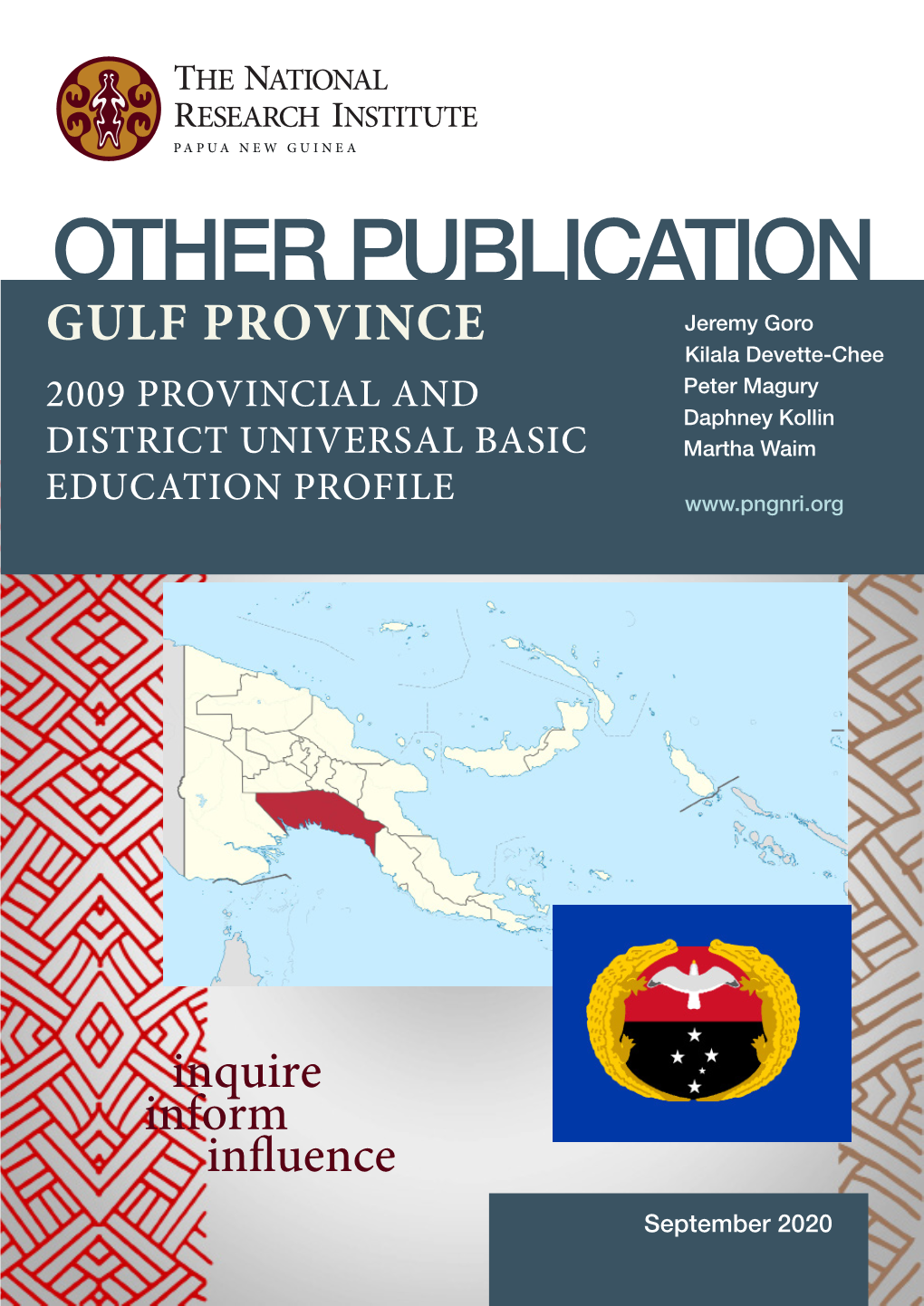 GULF PROVINCE Kilala Devette-Chee 2009 PROVINCIAL and Peter Magury Daphney Kollin DISTRICT UNIVERSAL BASIC Martha Waim