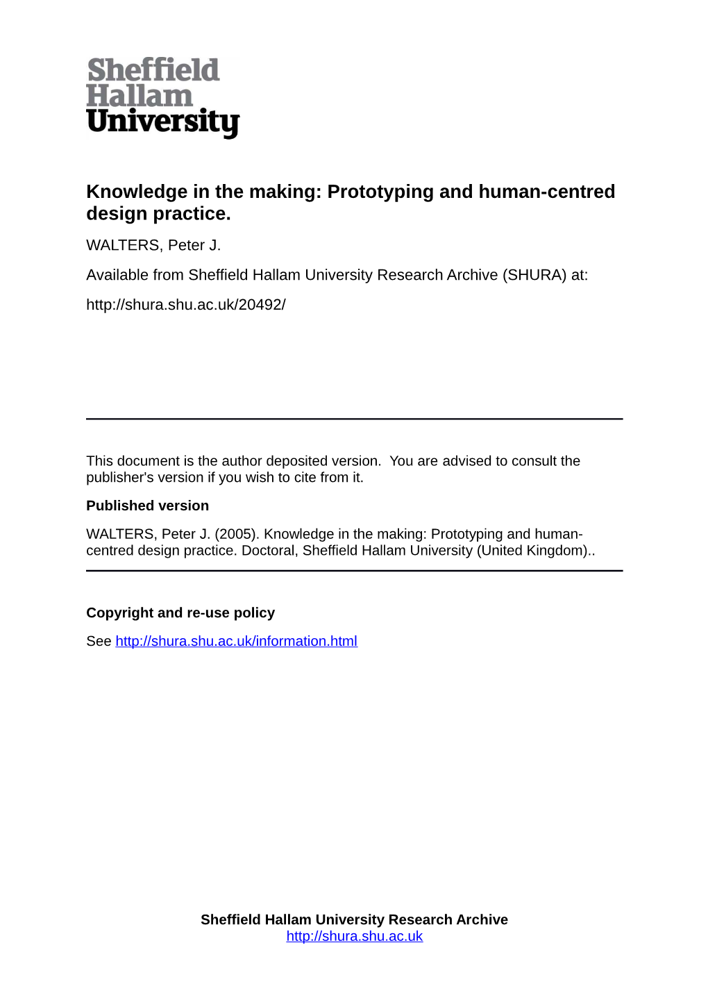 Knowledge in the Making: Prototyping and Human-Centred Design Practice. WALTERS, Peter J