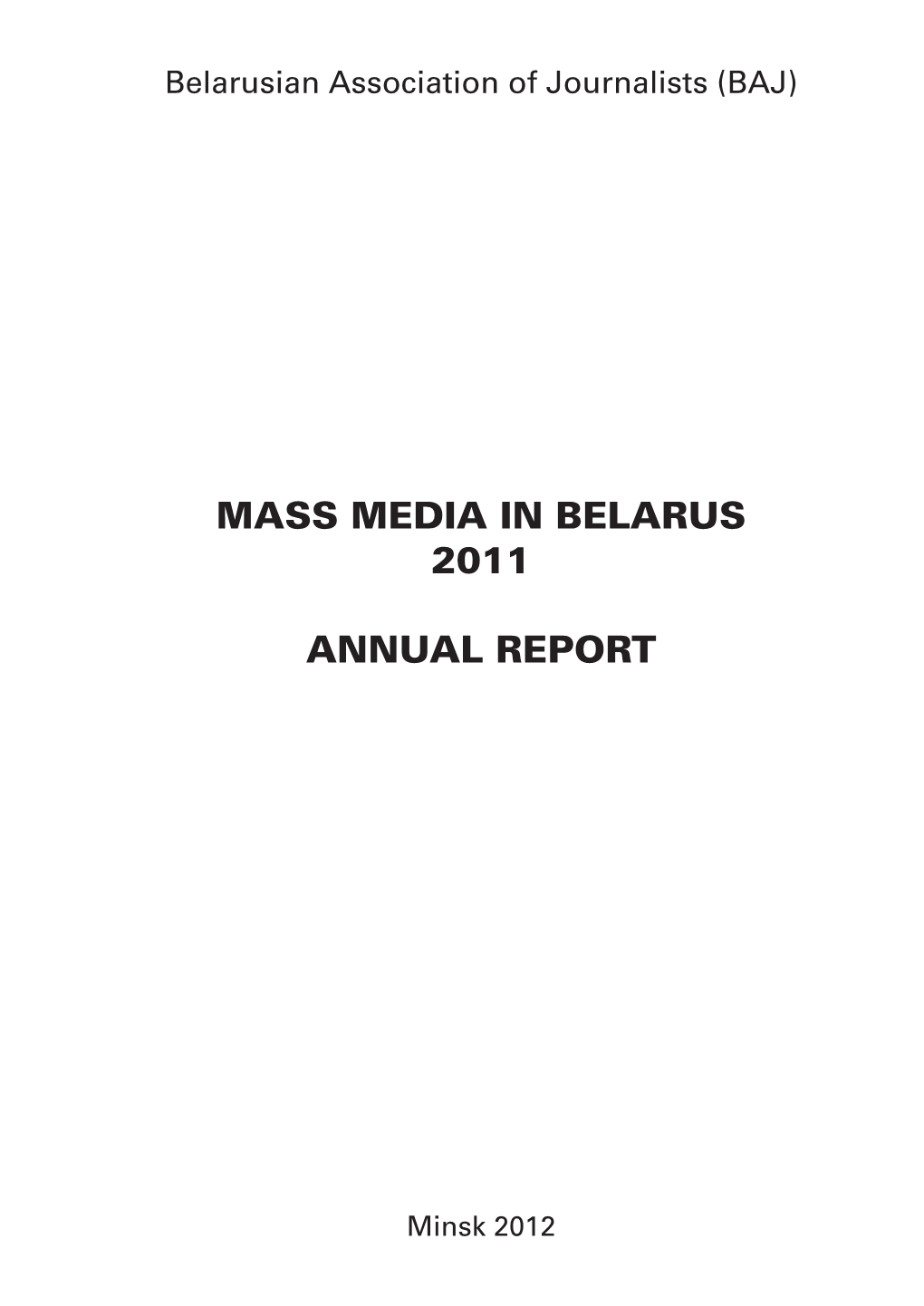 Mass Media in Belarus 2011 Annual Report