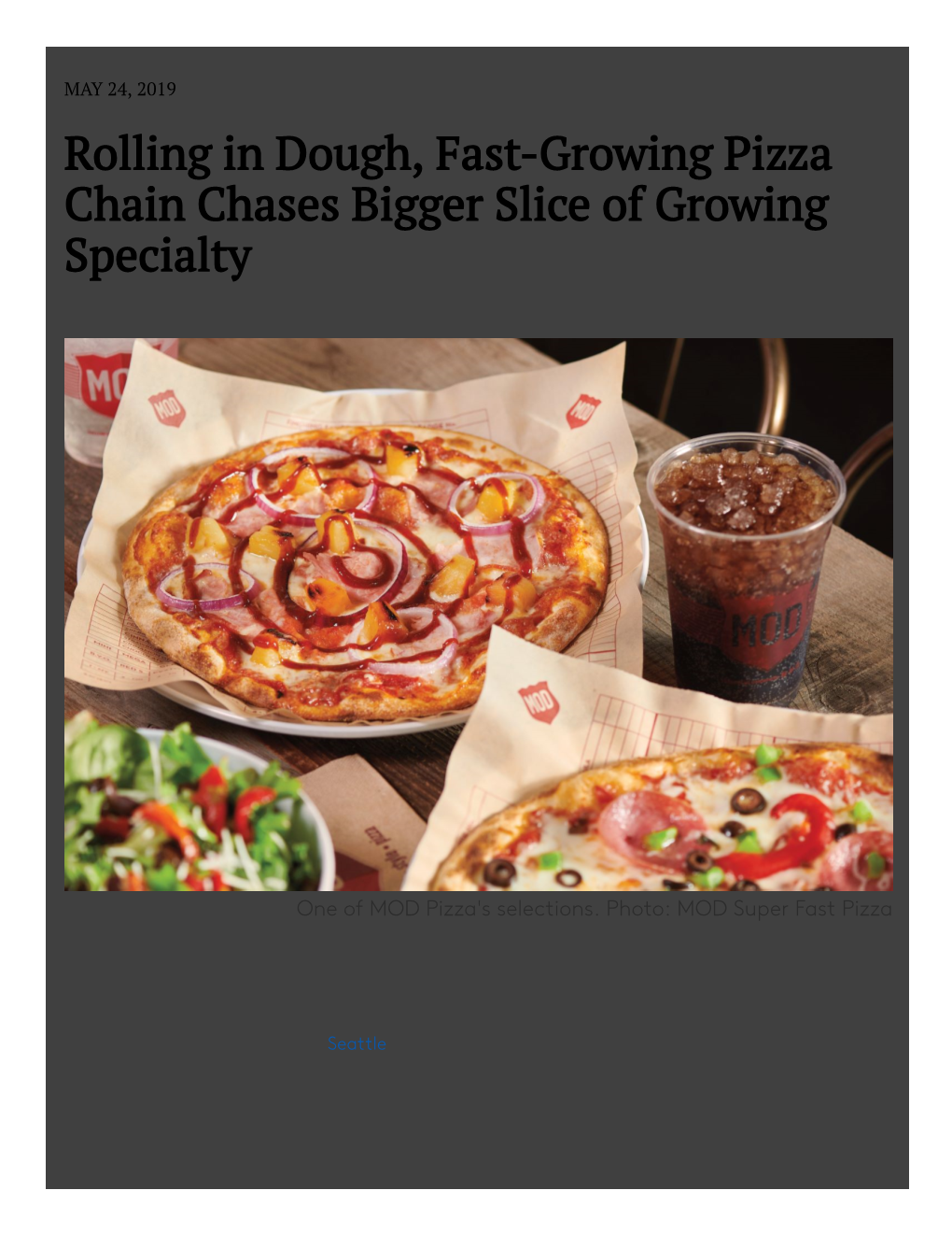 Rolling in Dough, Fast-Growing Pizza Chain Chases Bigger Slice of Growing Specialty Mod Pizza Gets Private Equity Backing, Targets 1,000 Stores