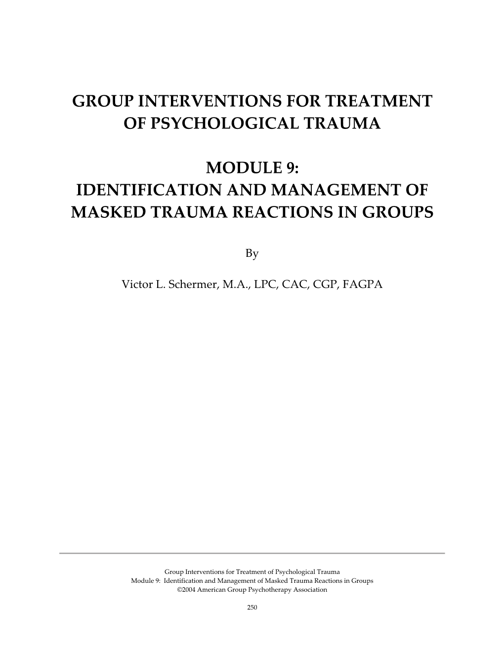 Identification and Management of Masked Trauma Reactions in Groups