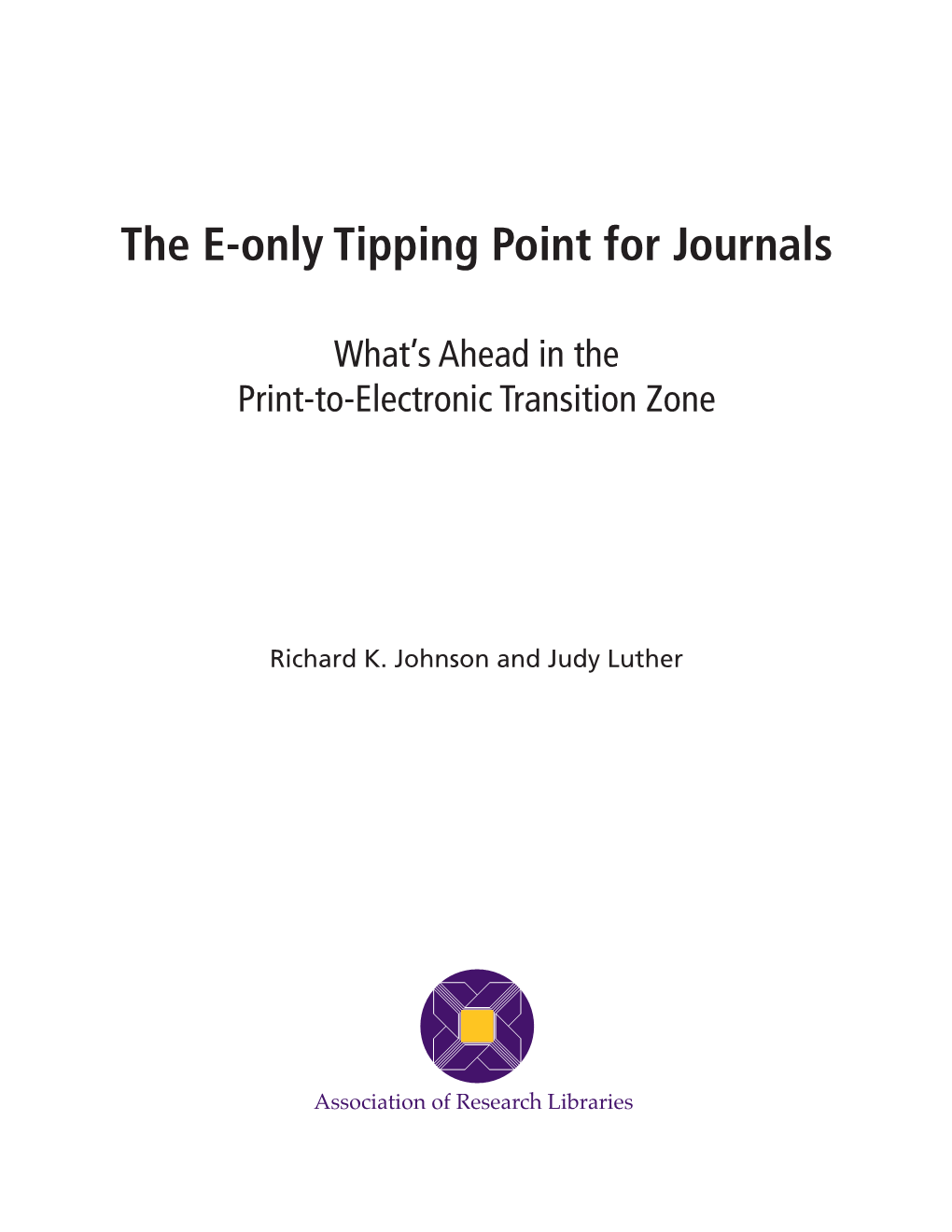 The E-Only Tipping Point for Journals
