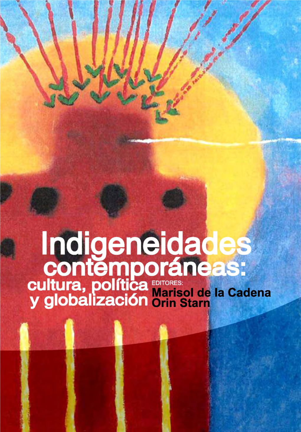 Delacadena Indigeneidades.Pdf