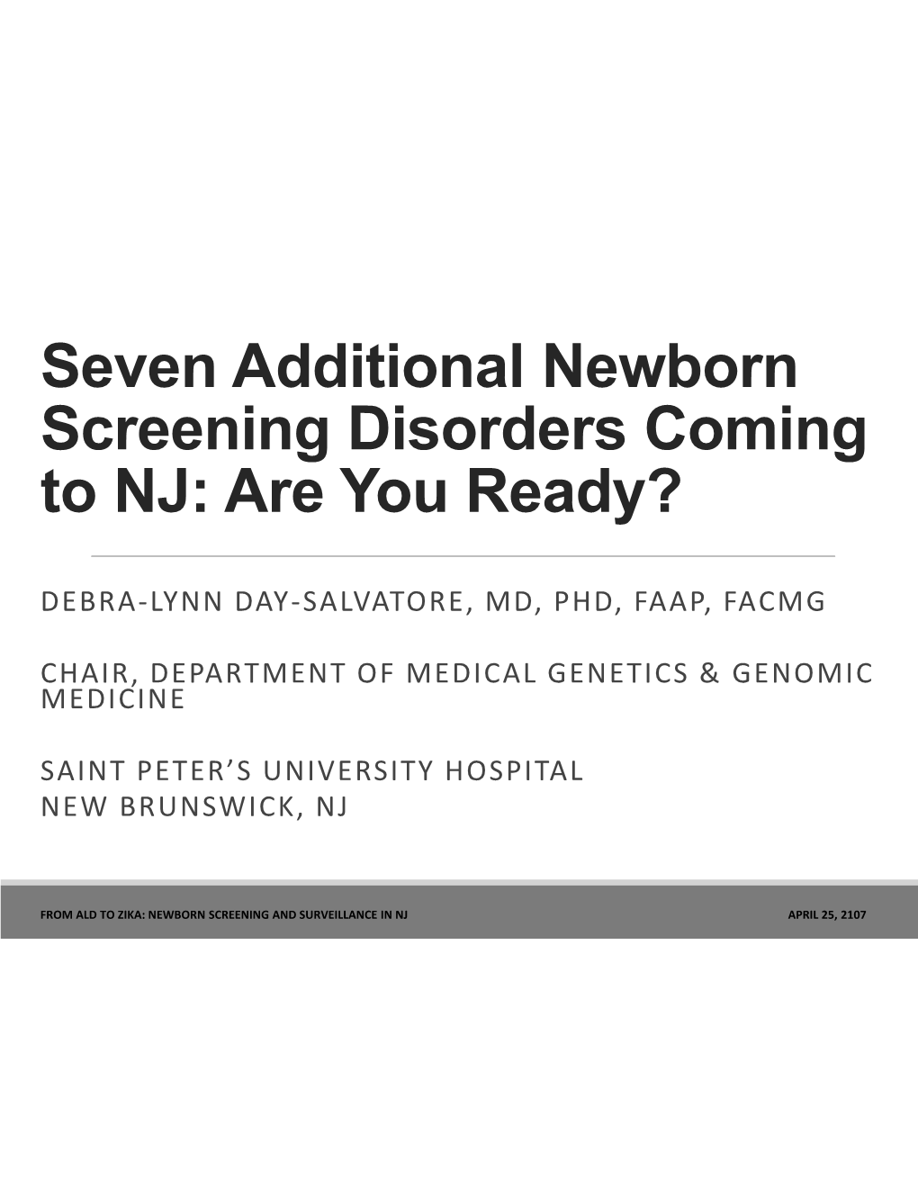 Seven Additional Newborn Screening Disorders Coming to NJ: Are You Ready?