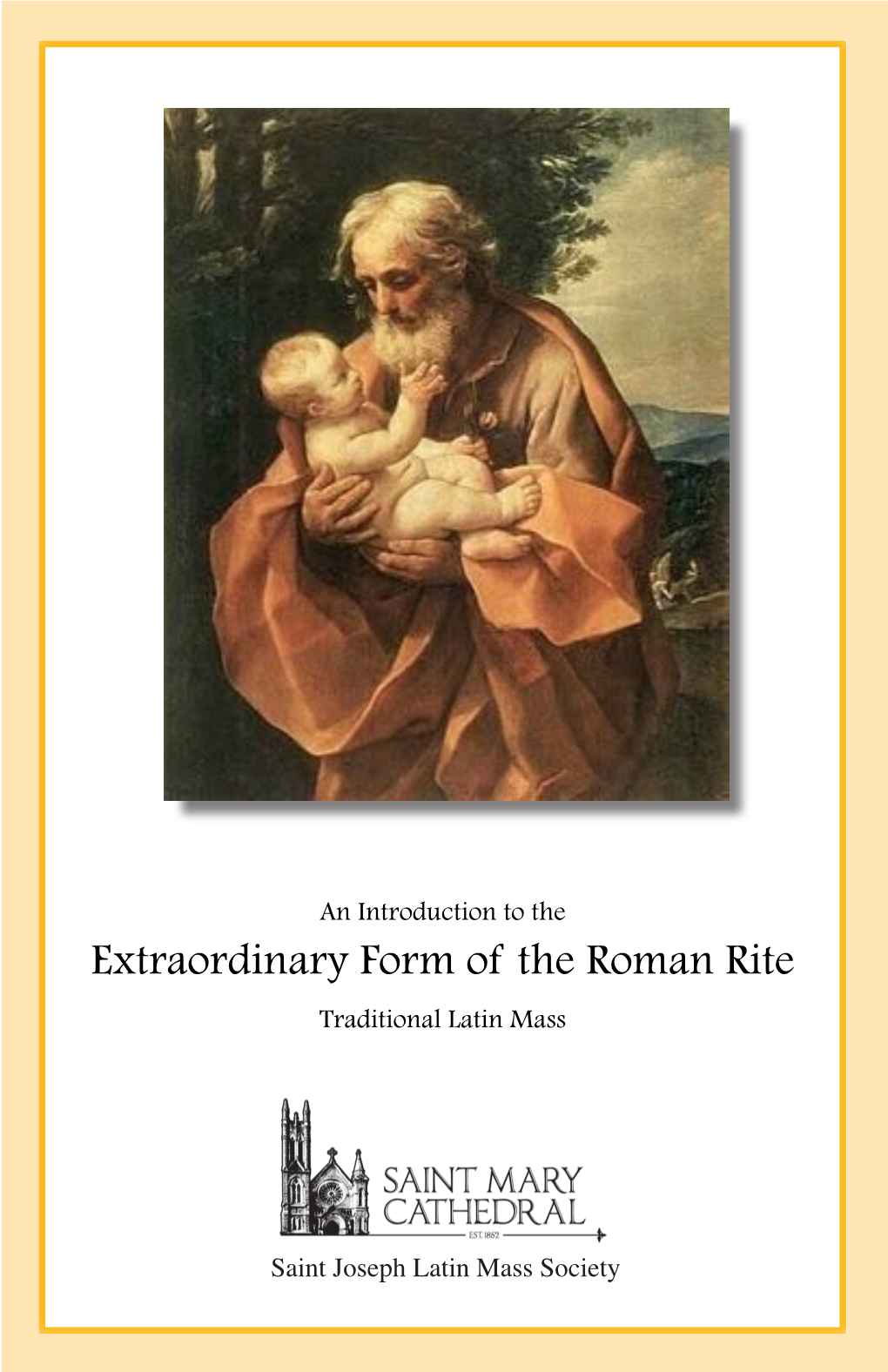 Extraordinary Form of the Roman Rite Traditional Latin Mass