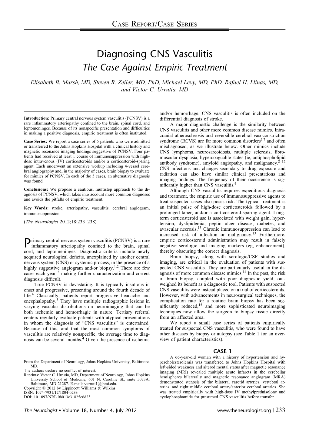 Diagnosing CNS Vasculitis the Case Against Empiric Treatment