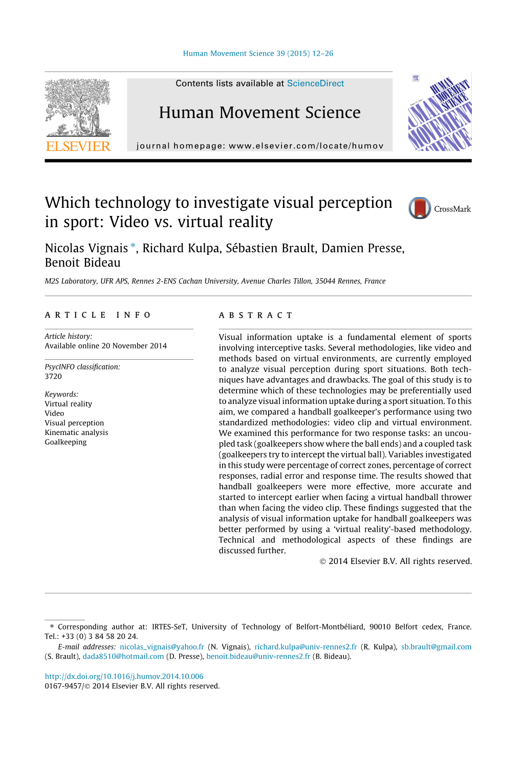 Which Technology to Investigate Visual Perception in Sport: Video Vs. Virtual Reality