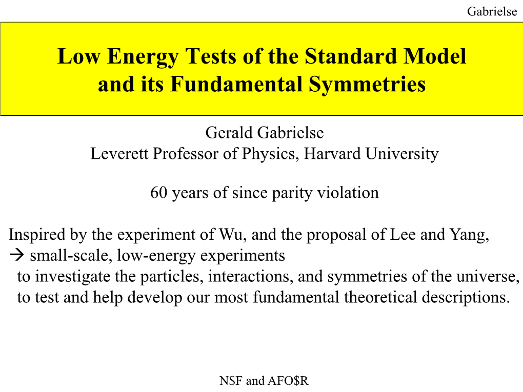 Low Energy Tests of the Standard Model and Its Fundamental Symmetries
