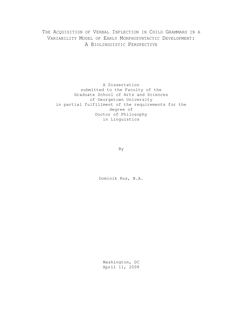 The Acquisition of Verbal Inflection in Child Grammars in a Variability Model of Early Morphosyntactic Development : a Biolinguistic Perspective