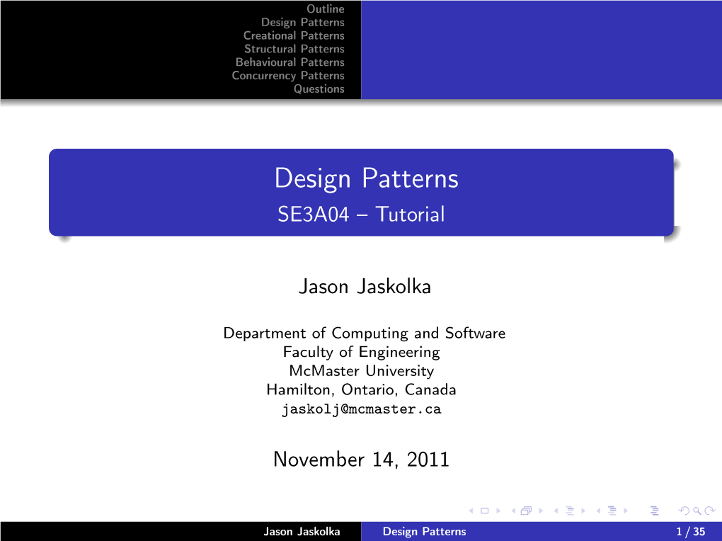 Design Patterns Creational Patterns Structural Patterns Behavioural Patterns Concurrency Patterns Questions