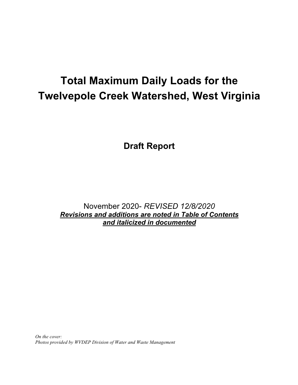 Total Maximum Daily Loads for the Twelvepole Creek Watershed, West Virginia