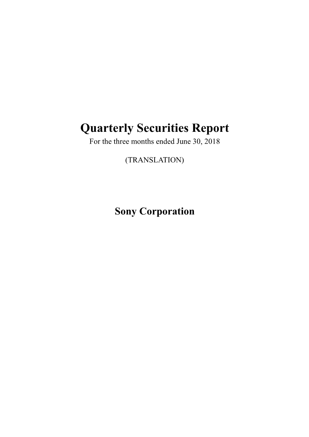 Quarterly Securities Report for the Three Months Ended June 30, 2018