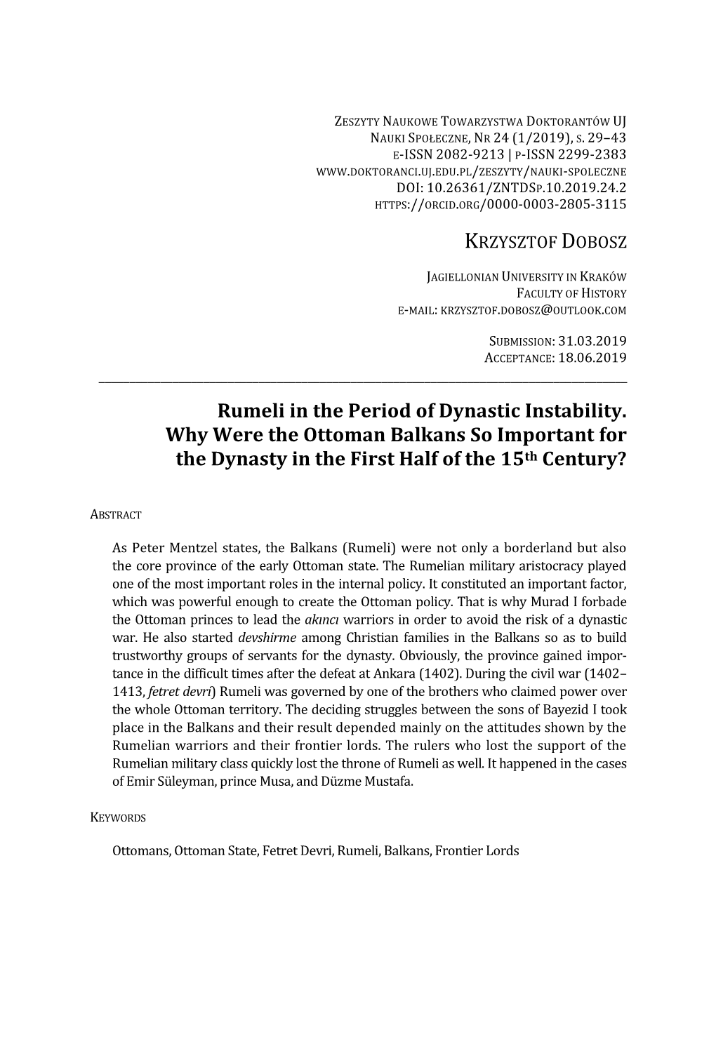 Rumeli in the Period of Dynastic Instability. Why Were the Ottoman Balkans So Important for the Dynasty in the First Half of the 15Th Century?