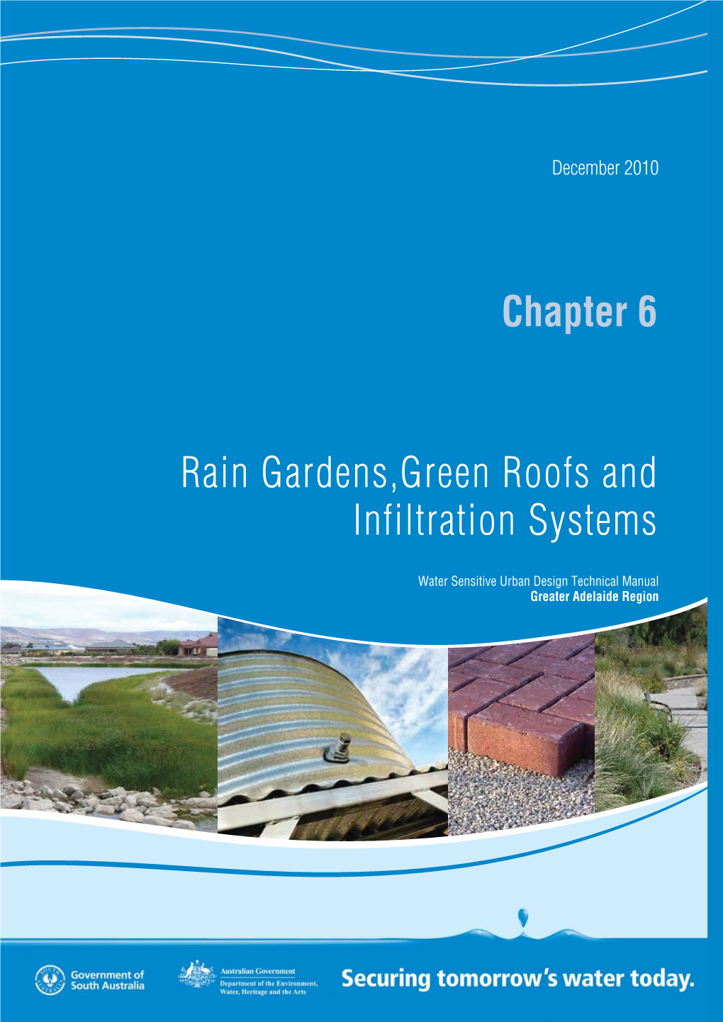 Rain Gardens,Green Roofs and Infiltration Systems Chapter 6