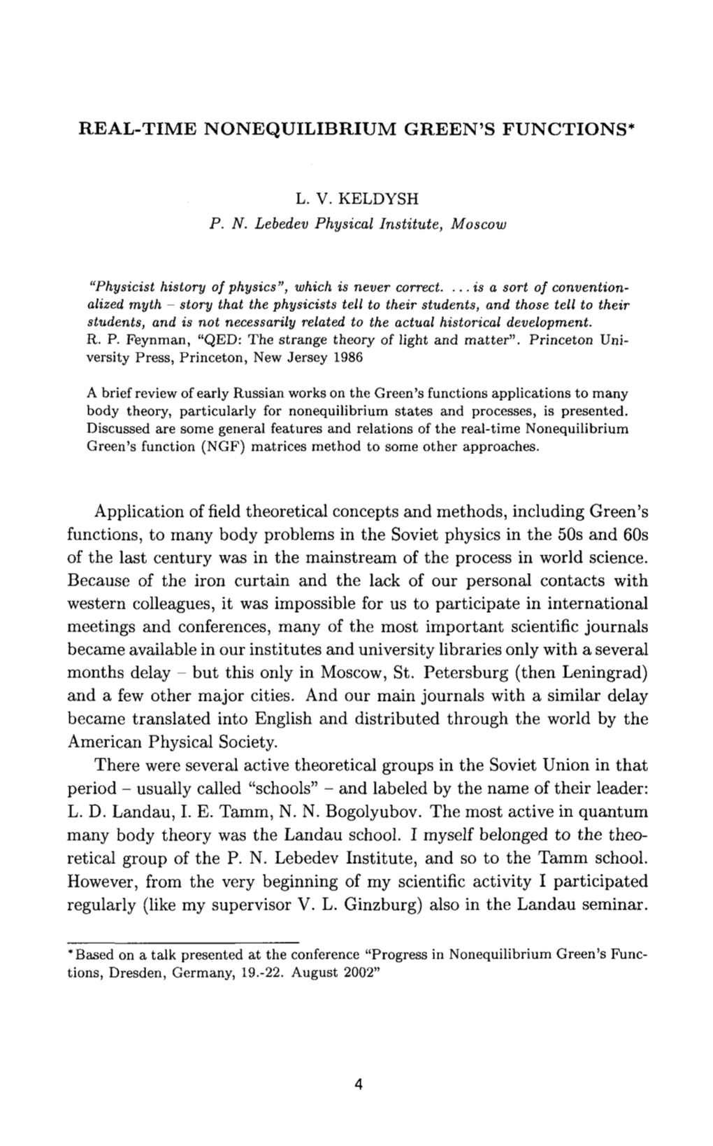 REAL-TIME NONEQUILIBRIUM GREEN's FUNCTIONS* Application of Field Theoretical Concepts and Methods, Including Green's Functio