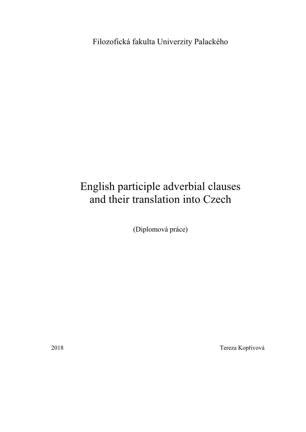 English Participle Adverbial Clauses and Their Translation Into Czech