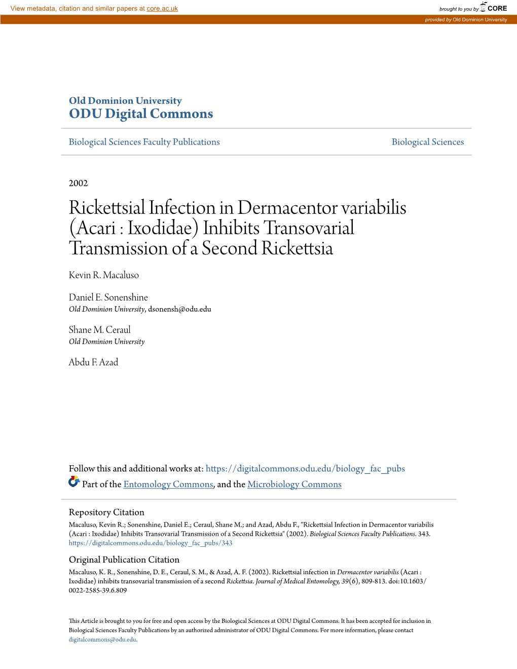 Rickettsial Infection in Dermacentor Variabilis (Acari : Ixodidae) Inhibits Transovarial Transmission of a Second Rickettsia Kevin R