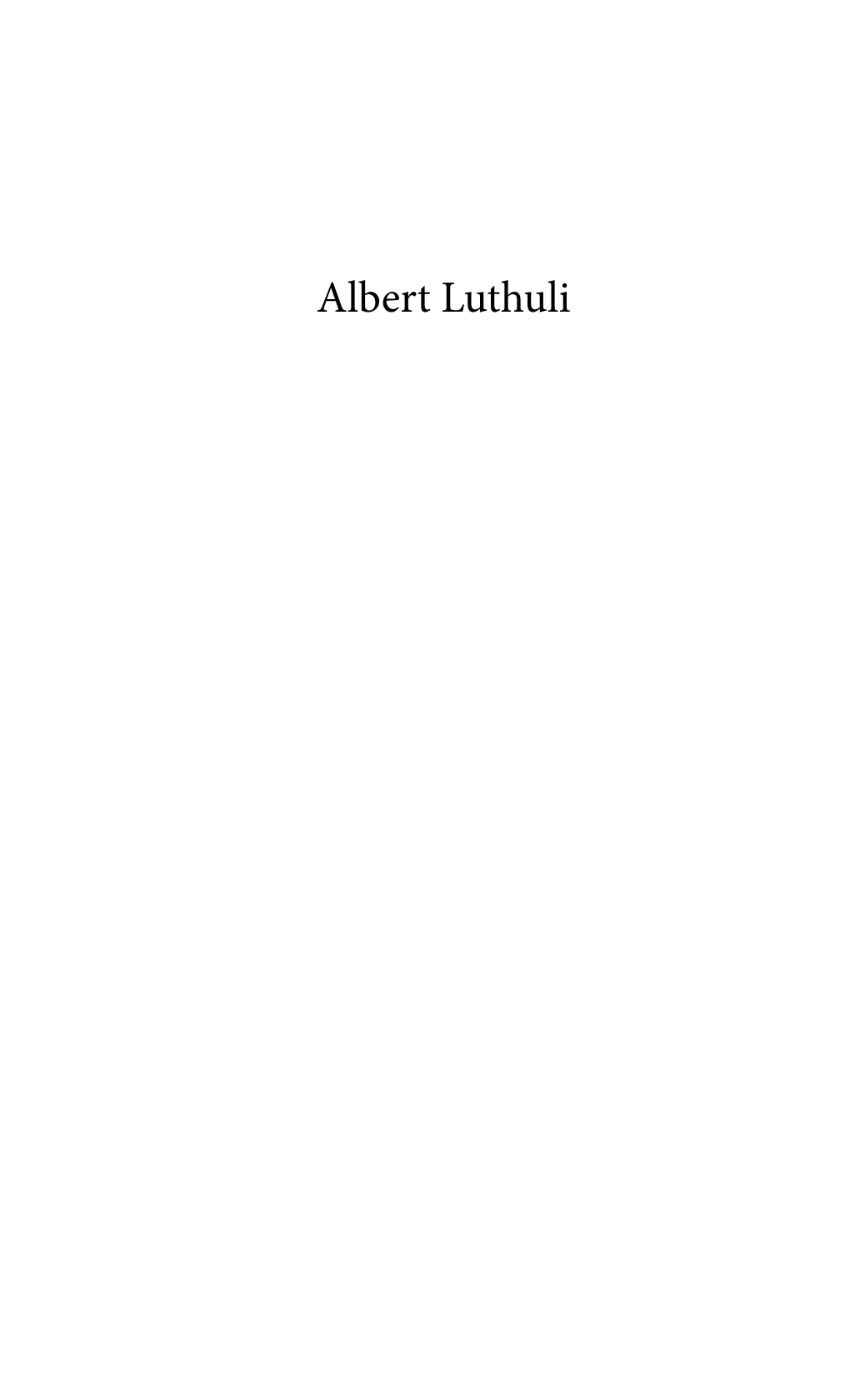 Albert Luthuli Contents