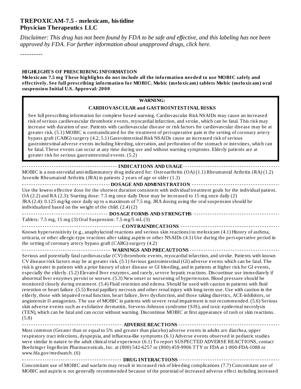 Meloxicam 7.5 Mg These Highlights Do Not Include All the Information Needed to Use MOBIC Safely and Effectively. See Full Prescribing Information for MOBIC