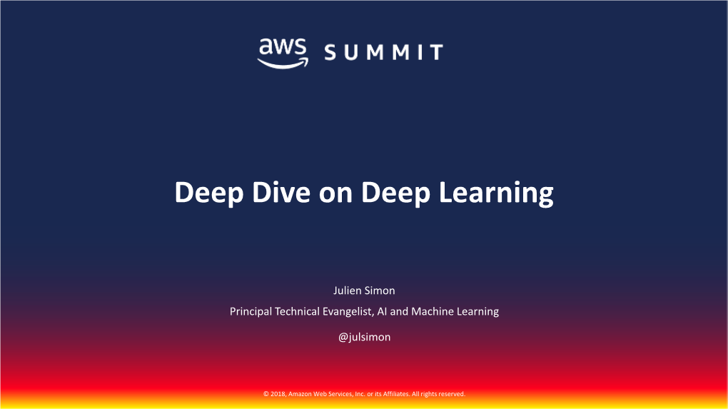 Deep Dive on Deep Learning