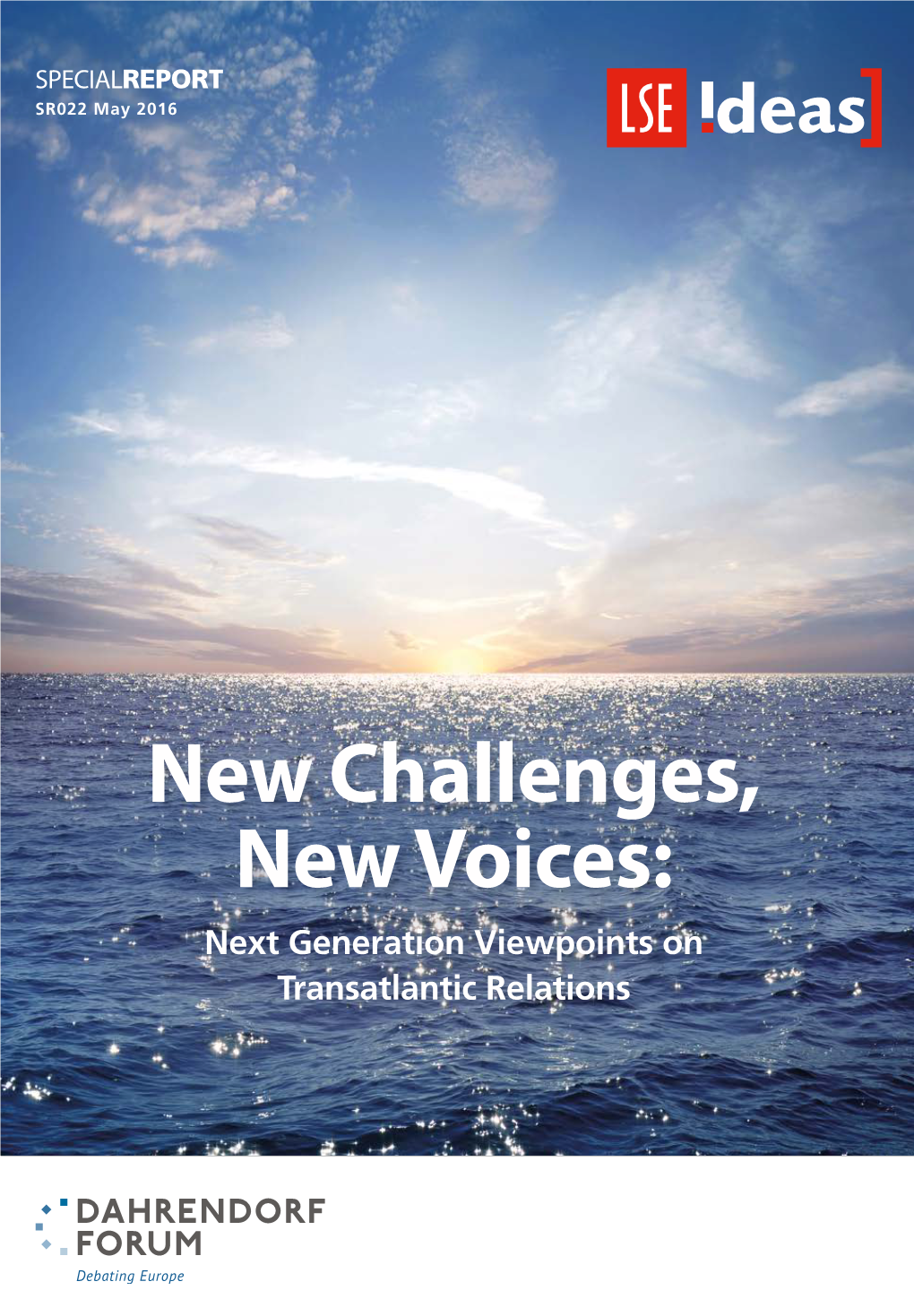 New Challenges, New Voices: Next Generation Viewpoints on Transatlantic Relations
