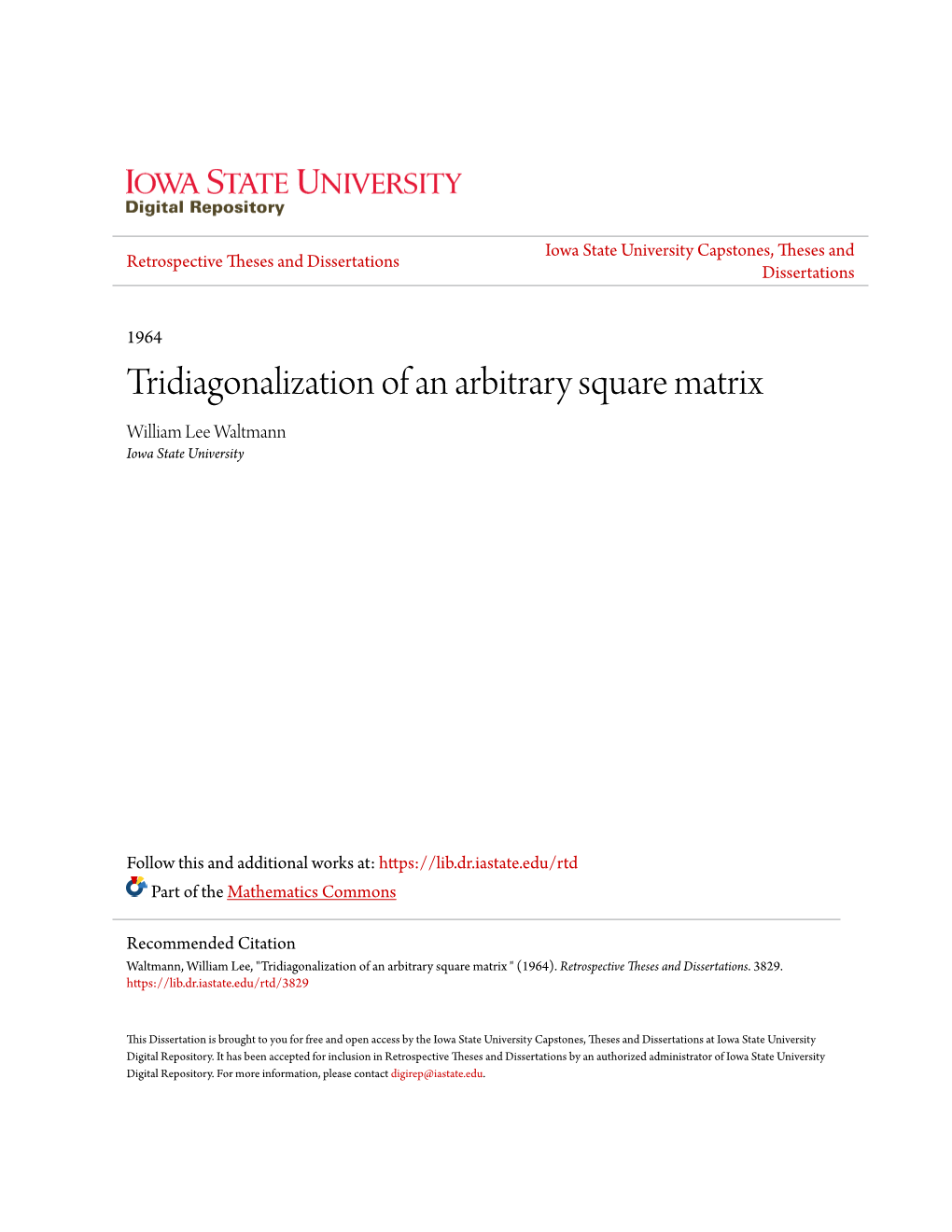 Tridiagonalization of an Arbitrary Square Matrix William Lee Waltmann Iowa State University