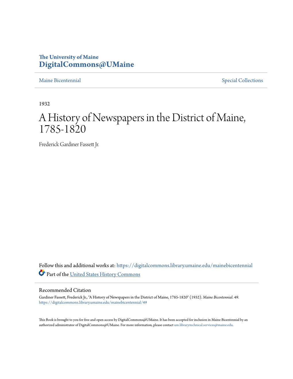 A History of Newspapers in the District of Maine, 1785-1820 Frederick Gardiner Fassett Rj