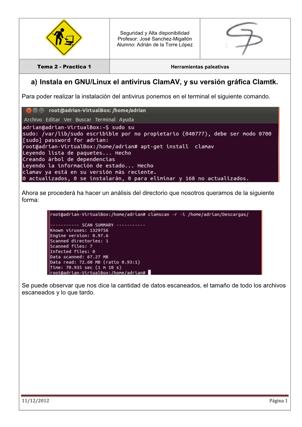 A) Instala En GNU/Linux El Antivirus Clamav, Y Su Versión Gráfica Clamtk