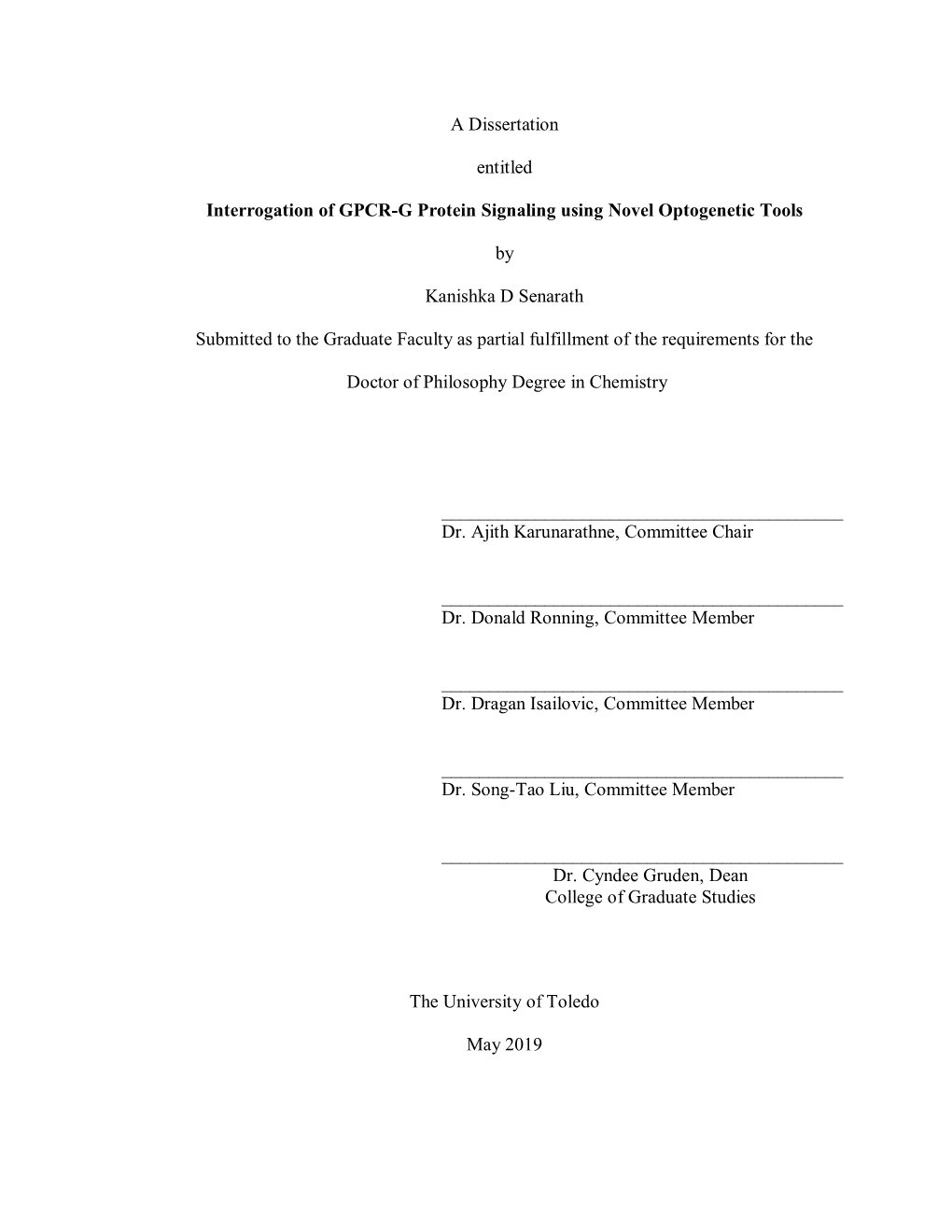 A Dissertation Entitled Interrogation of GPCR-G Protein Signaling Using