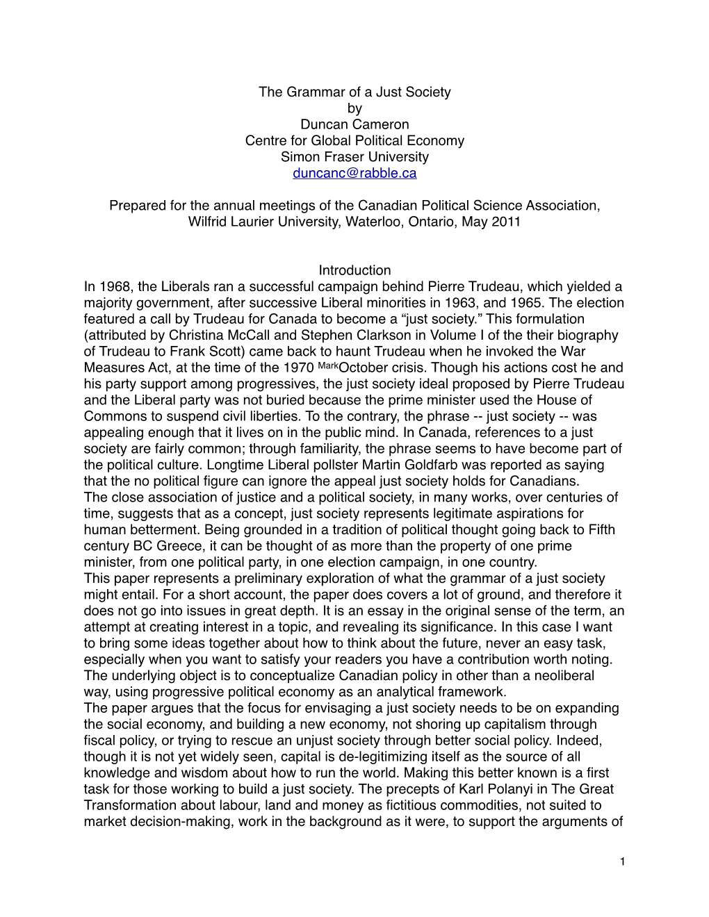 The Grammar of a Just Society by Duncan Cameron Centre for Global Political Economy Simon Fraser University Duncanc@Rabble.Ca