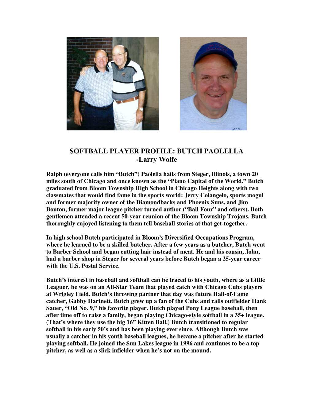 SOFTBALL PLAYER PROFILE: BUTCH PAOLELLA -Larry Wolfe