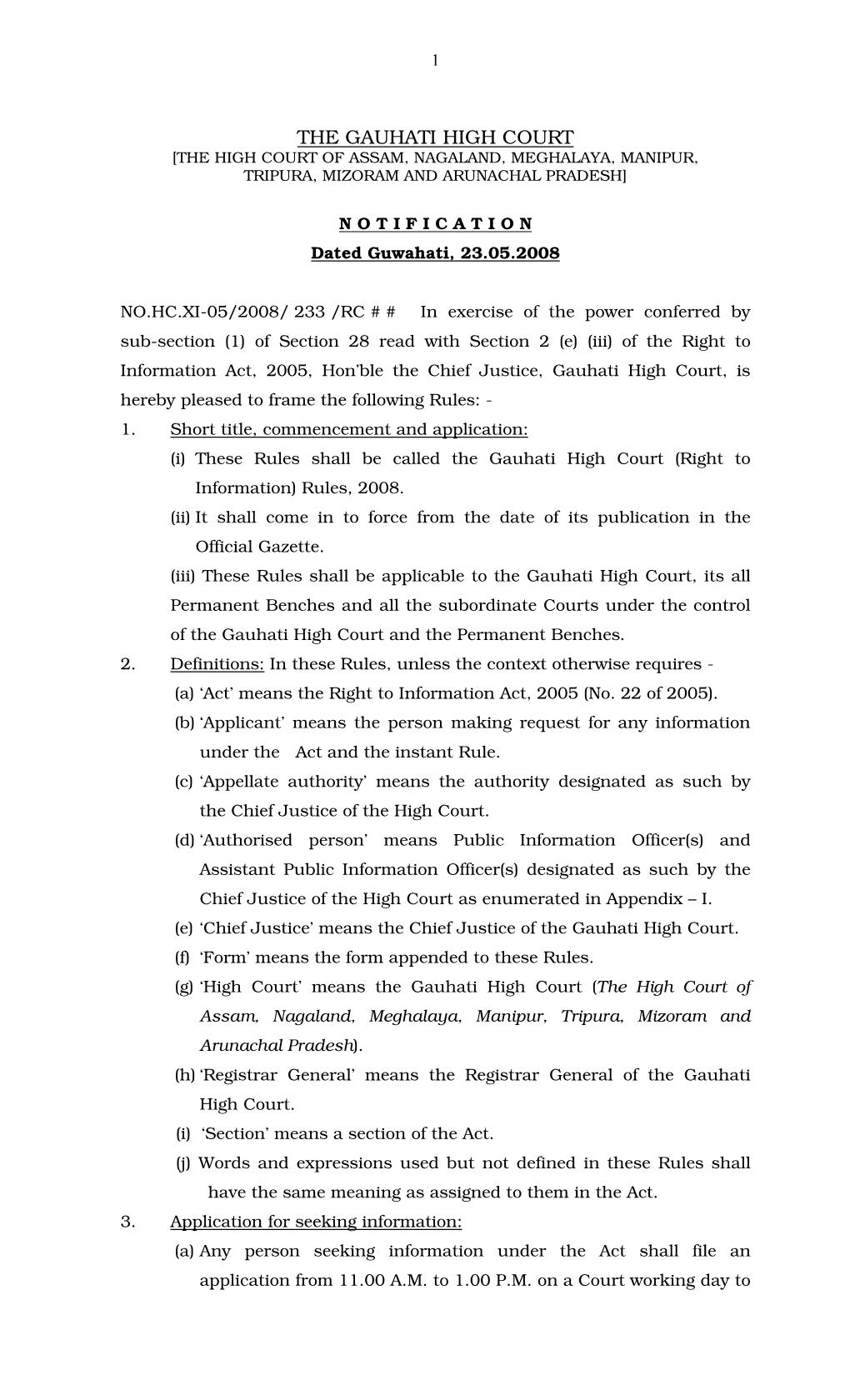 The Gauhati High Court [The High Court of Assam, Nagaland, Meghalaya, Manipur, Tripura, Mizoram and Arunachal Pradesh]