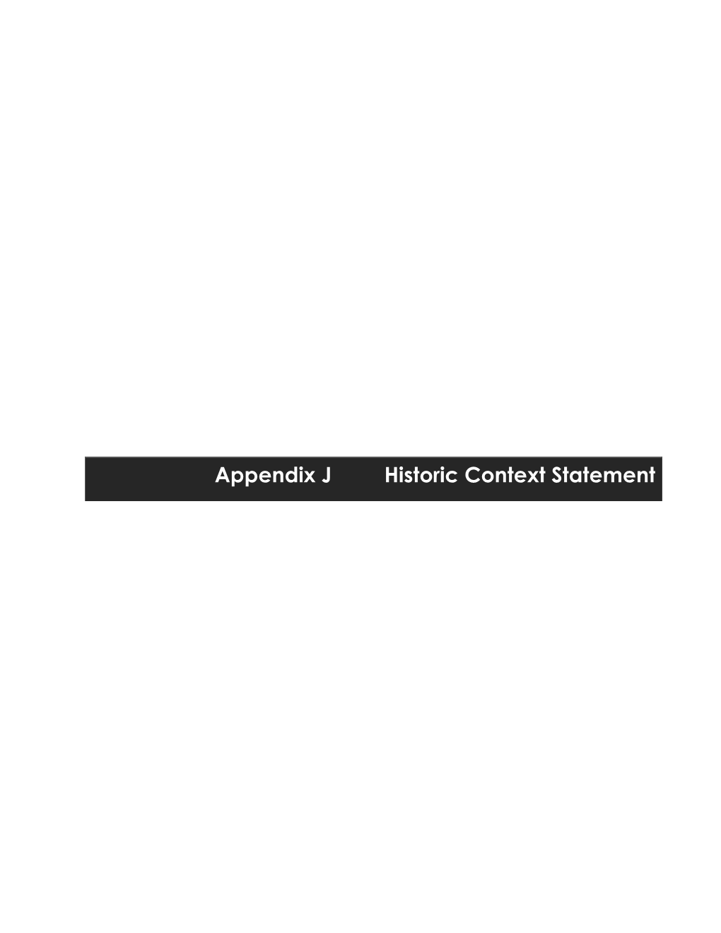 Appendix J Historic Context Statement