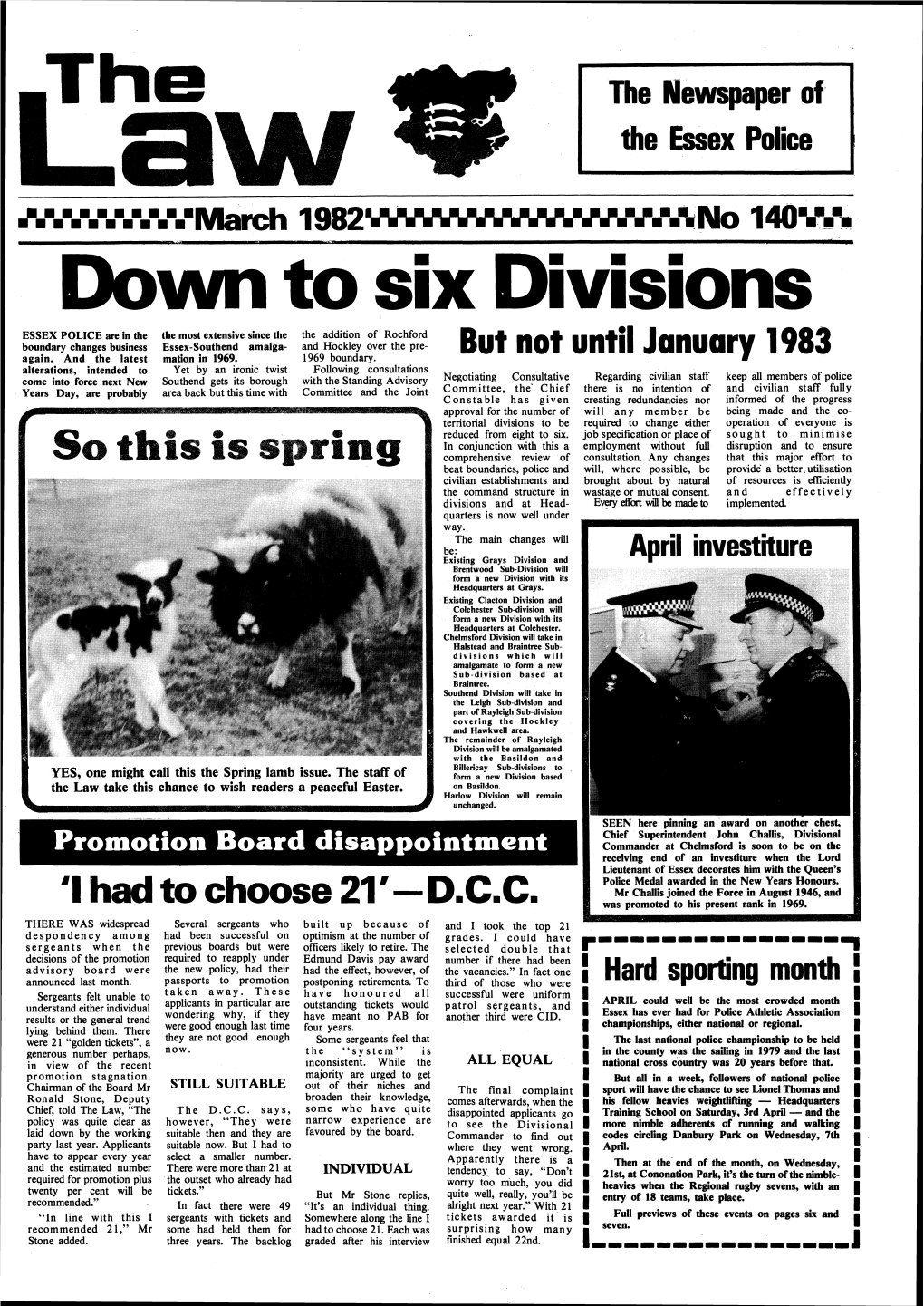 'I Had to Choose 21'-D.C.C. Was Promoted to His Present Rank in 1969