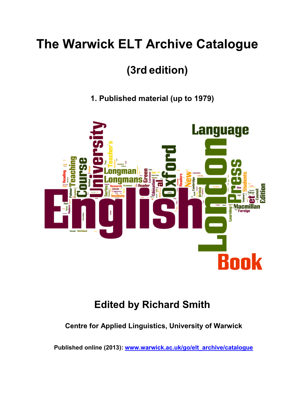 The Warwick ELT Archive Catalogue
