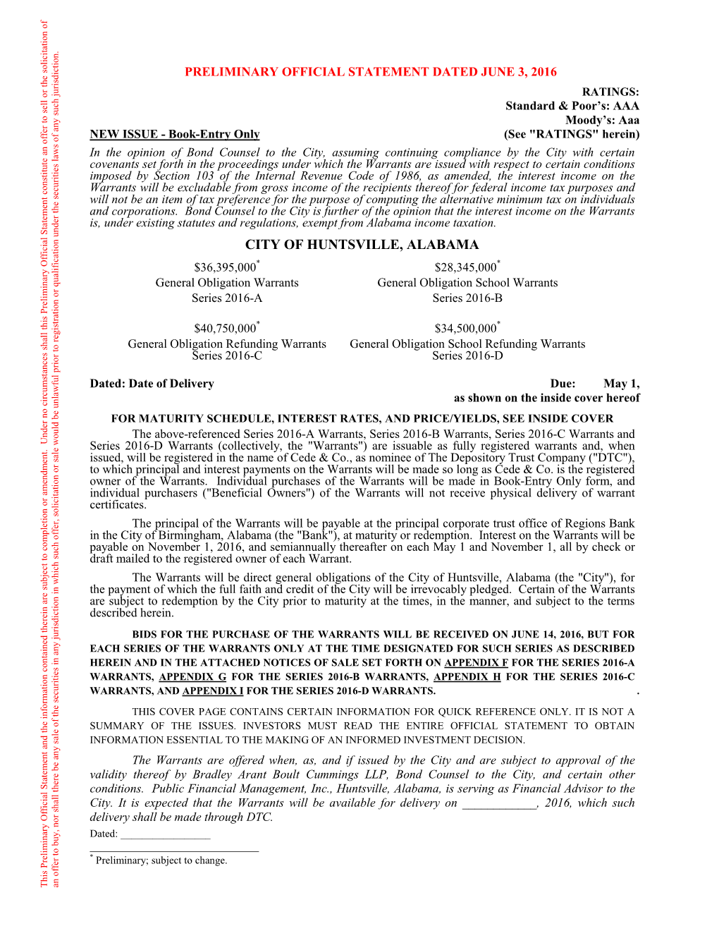 CITY of HUNTSVILLE, ALABAMA $36,395,000* $28,345,000* General Obligation Warrants General Obligation School Warrants Series 2016-A Series 2016-B