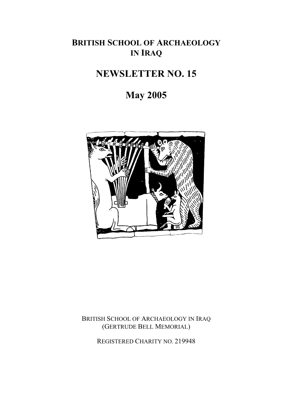 NEWSLETTER NO. 15 May 2005