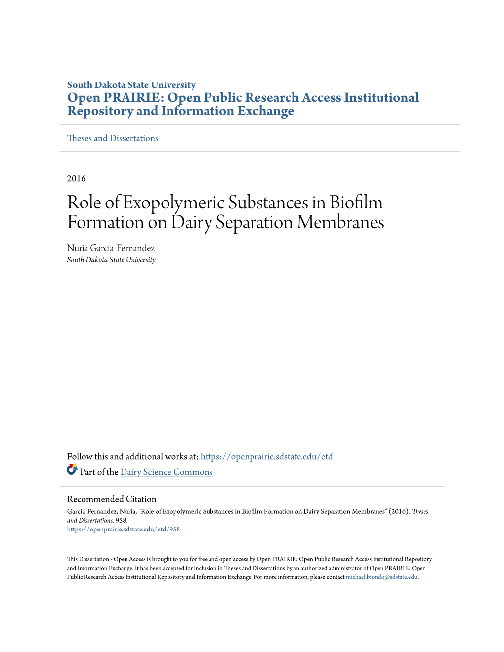 Role of Exopolymeric Substances in Biofilm Formation on Dairy Separation Membranes Nuria Garcia-Fernandez South Dakota State University