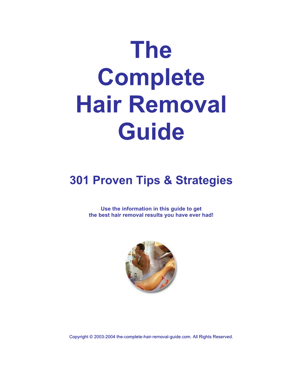 The Complete Hair Removal Guide