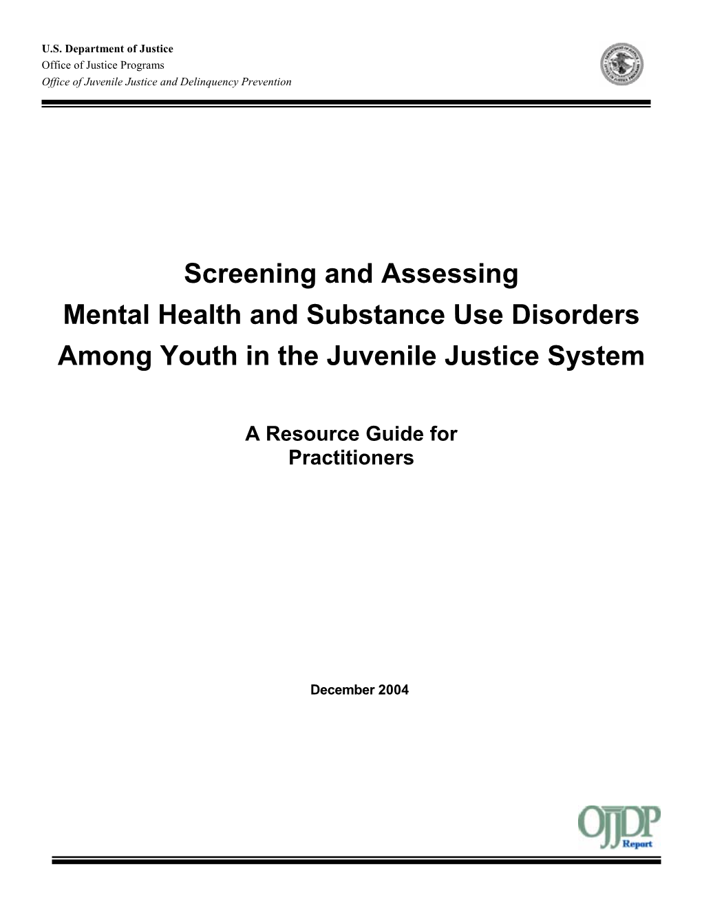 Screening and Assessing Mental Health and Substance Use Disorders Among Youth in the Juvenile Justice System