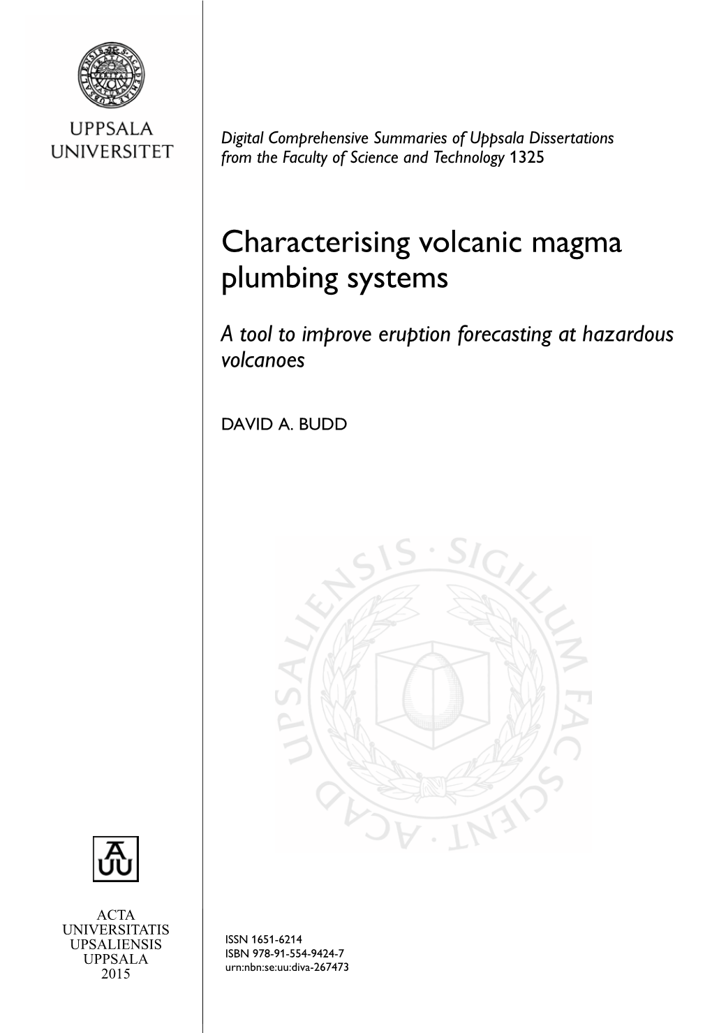 Characterising Volcanic Magma Plumbing Systems