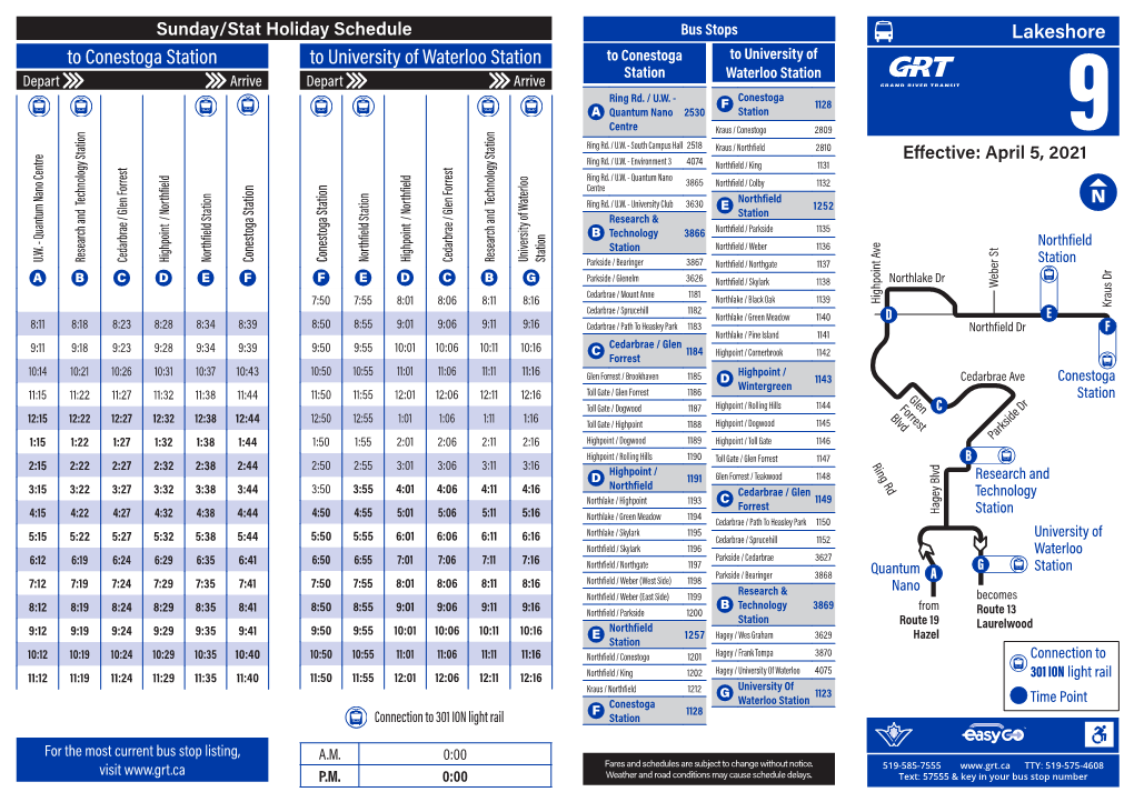 To Conestoga Station to University of Waterloo Station to Conestoga to University of Station Waterloo Station Depart Arrive Depart Arrive Ring Rd